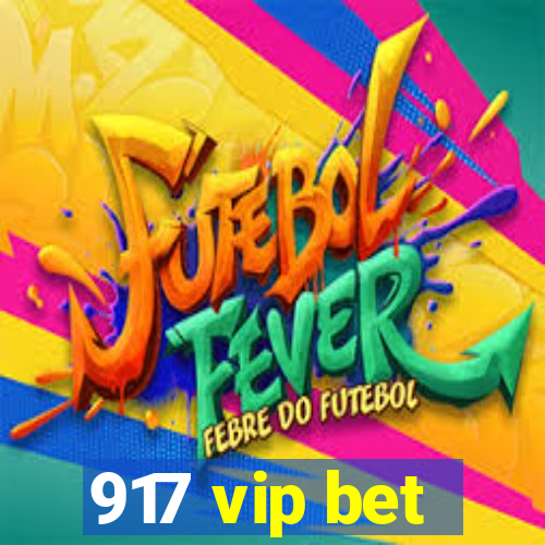 917 vip bet
